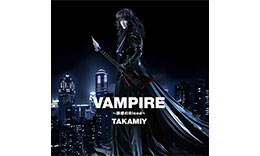 Takamiy「Vampire ～誘惑のBlood～」のサムネイル
